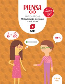 piensa [infinito]. explora y aprende. metodologia singapur. 6º educacion primaria. libro cast ed 2021-9788413920757