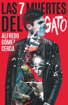 las siete muertes del gato-alfredo gomez cerda-9788413923857