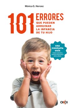 101 errores que pueden arruinar la infancia de tu hijo-9788414073957