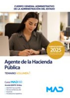 agente de la hacienda publica (cuerpo general administrativo de la administracion del estado). temario volumen 1-9788414292457