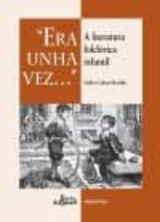 era una vez ... a literatura flolclorica infantila-xulio cobas brenlla-9788415078357
