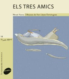 els tres amics-maria dolors pellicer-9788415095057