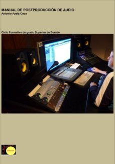 manual de postproduccion de audio (ebook)-antonio ayala coca-9788415111757