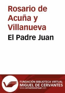el padre juan (ebook)-rosario de acuña y villanueva-9788415219057