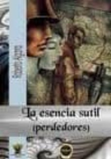 la esencia sutil (perdedores)-roberto algarra-9788415449157