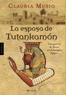 la esposa de tutankamon-claudia musio-9788415497257