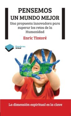 pensemos un mundo mejor-enric tintore i maluquer-9788415577157