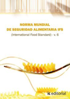 (i.b.d.)norma ifs de seguridad alimentaria (international  food standar) v. 6-9788415648857
