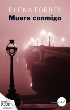 muere conmigo (ebook)-elena forbes-9788415791157