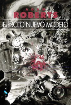 ejercito nuevo modelo-adam roberts-9788416035557