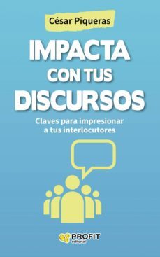 impacta con tus discursos (ebook)-cesar piqueras-9788416115457