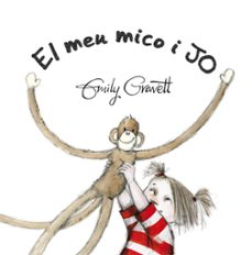 el meu mico i jo-emily gravett-9788416117857