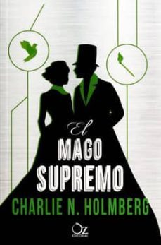 el mago supremo-charlie n. holmberg-9788416224357