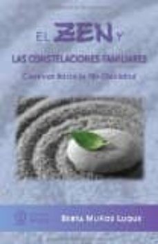el zen y las constelaciones familiares: caminos hacia la no - dualidad-berta muñoz luque-9788416316557