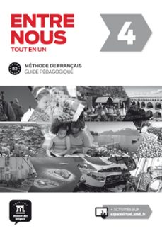 entre nous 4: tout en un methode de francais guide pedagogique-9788416347957