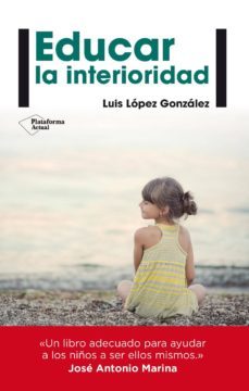 educar la interioridad (ebook)-luis lopez gonzalez-9788416429257