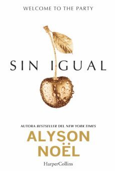 sin igual-alyson noel-9788416502257