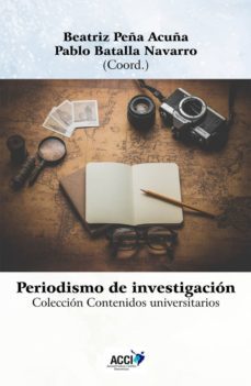 periodismo de investigación - research journalism (ebook)-beatriz peña acuña-pablo batalla navarro-9788416549757