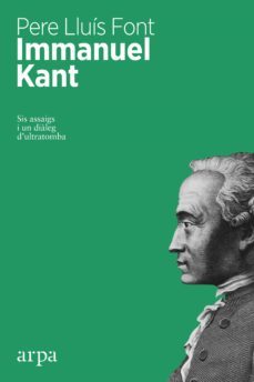 immanuel kant: sis assaigs i un dialeg d ultratomba-pere lluis font-9788416601257