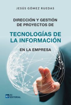 dirección y gestión de proyectos de tecnologías de la información en la empresa (ebook)-jesus gomez ruedas-9788416671557