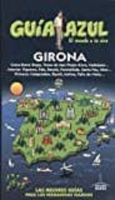 girona 2017 (guia azul) 5ª ed.-angel ingelmo-manuel monreal-9788416766857