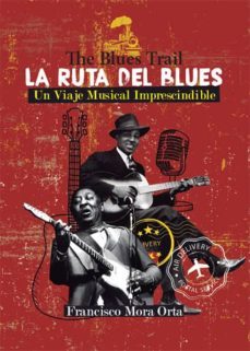 la ruta del blues -the blues trail- (ebook)-9788416893157