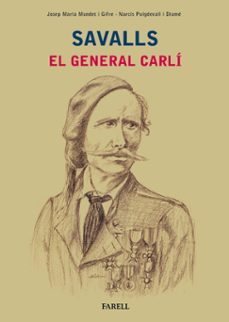 savalls: el general carli-josep mariapuigdevall i diume, narcis mundet i gifre-9788417116057