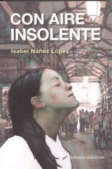 con aire insolente-isabel nuñez lopez-9788417198657