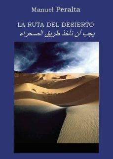 la ruta del desierto-manuel peralta astudillo-9788417295257