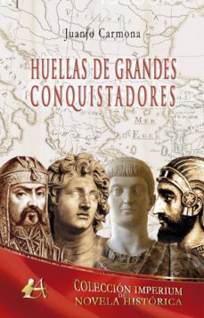 huellas de grandes conquistadores (ebook)-juanjo carmona-9788417362157