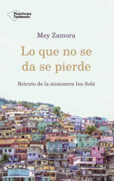 lo que no se da se pierde (ebook)-mey zamora-9788417376857