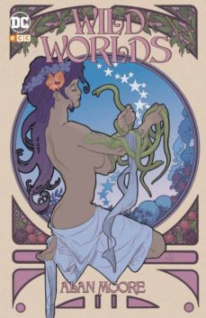wild worlds de alan moore-alan moore-9788417401757