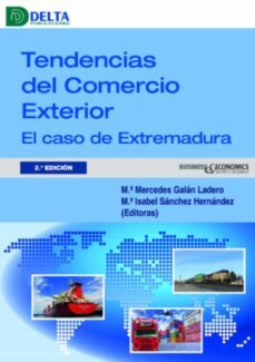 tendencias del comercio exterior (2ª ed.)-maria mercedes galan ladero-mª isabel sanchez hernandez-9788417526757