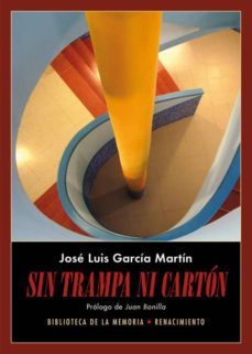 sin trampa ni carton: diarios 2016-2017-jose luis garcia martin-9788417550257