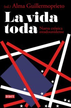la vida toda (ebook)-alma guillermoprieto-9788417636357