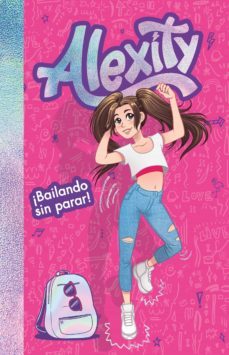 ¡bailando sin parar! (alexity 1) (ebook)-9788417736057