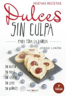 dulces sin culpa para toda la familia (tercera edición)-9788417808457