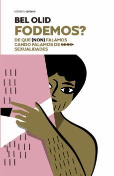 fodemos ?. de que (non) falamos cando falamos de sexualidade-bel olid-9788417824457