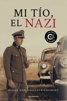 mi tío, el nazi-klaus von hohenfriedeberg-9788417887957