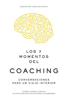 los 7 momentos del coaching: conversaciones para un viaje interio r-alberto ribera-9788417963057