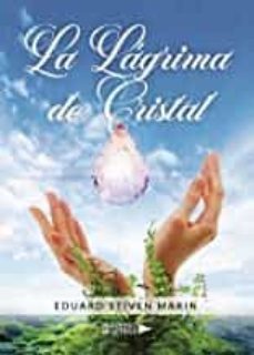 LA LÁGRIMA DE CRISTAL, EDUARD STIVEN MARIN, UNIVERSO DE LETRAS