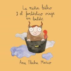 la niña buho y el fantastico viaje en balde-9788418079757