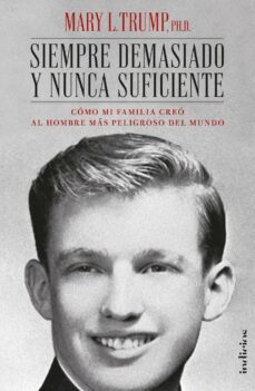 siempre demasiado y nunca suficiente (ebook)-mary l. trump-9788418259357