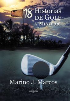 18 historias de golf y misterio (ebook)-marino j. marcos-9788418337857