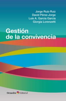 gestion de la convivencia-jorge ruiz ruiz-david perez jorge-9788418348457