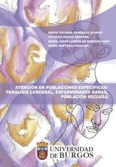 atencion en poblaciones especificas: paralisis cerebral, enfermed ades raras, poblacion reclusa-9788418465857