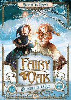 fairy oak 3. el poder de la luz-elisabetta gnone-9788418538957
