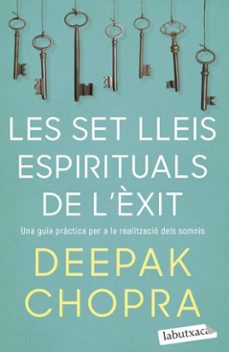 les set lleis espirituals de l'èxit-deepak chopra-9788418572357