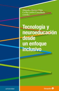 tecnologia y neuroeducacion desde un enfoque inclusivo-alejandro quintas hijos-9788418615757