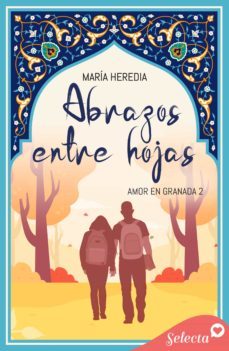 abrazos entre hojas (amor en granada 2) (ebook)-maria heredia-9788418646157